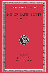 Minor Latin Poets, Volume II (Loeb Classical Library)