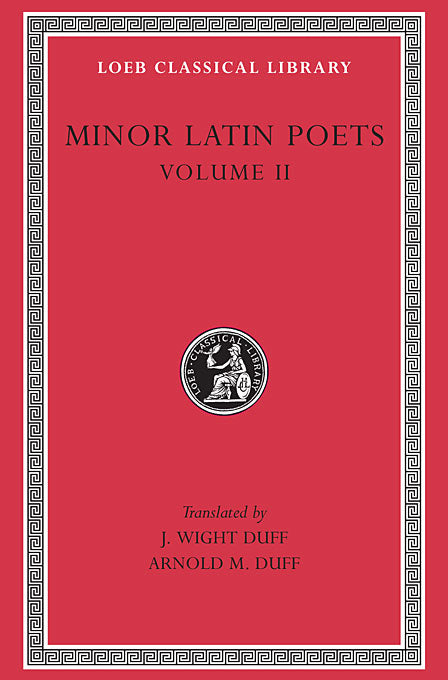 Minor Latin Poets, Volume II (Loeb Classical Library)