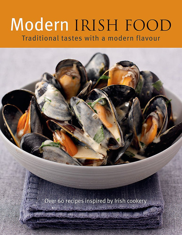 Modern Irish food: Traditional Tastes with a Modern Flavour