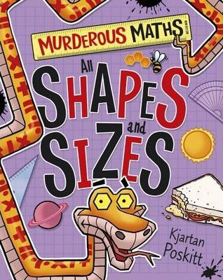 Murderous Maths: All Shapes and Sizes; Kjartan Poskitt