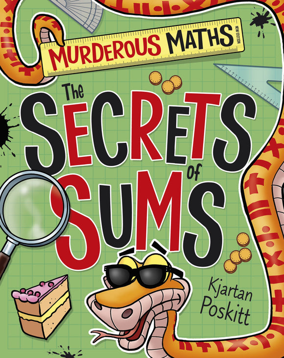 Murderous Maths: The Secrets of Sums; Kjartan Poskitt