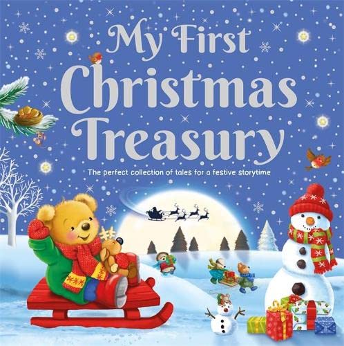 My First Christmas Treasury: The Perfect Collection of Tales for a Festive Storytime