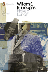Naked Lunch; William S. Borroughs