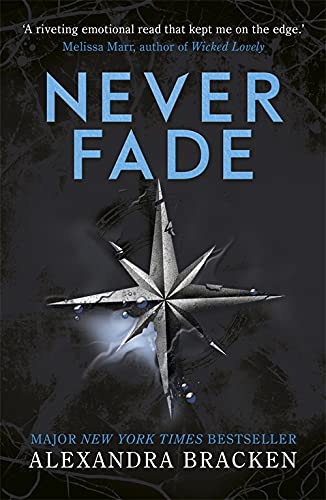 Never Fade; Alexandra Bracken (Darkest Minds Book 2)