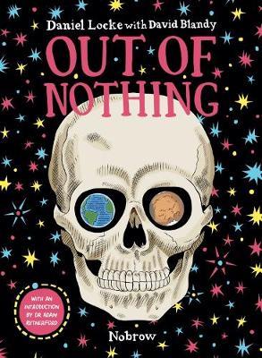 Out of Nothing; Daniel Locke with David Blandy