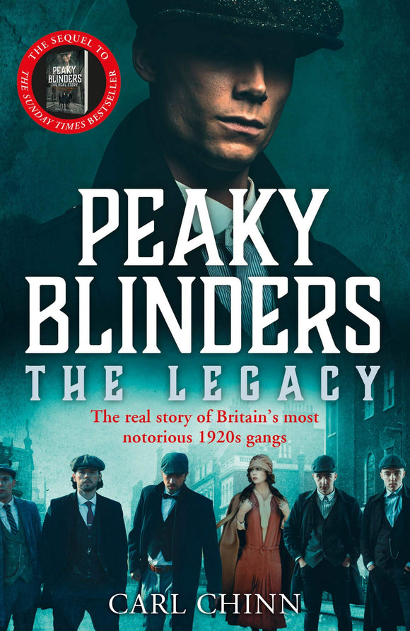 Peaky Blinders: The Legacy; Carl Chinn
