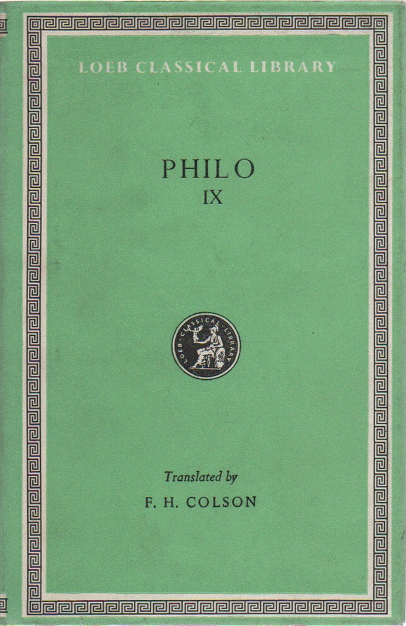 Philo IX; Loeb Classical Library No. 363, Translated by F. H. Colson