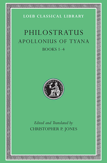 Philostratus; Apollonius of Tyana, Volume I (Loeb Classical Library)