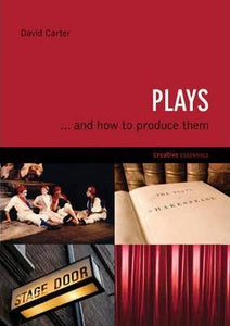 Plays And How to Produce Them; David Carter