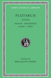 Plutarch; Lives, Volume XI (Loeb Classical Library)