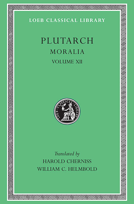 Plutarch; Moralia Volume XII (Loeb Classical Library)