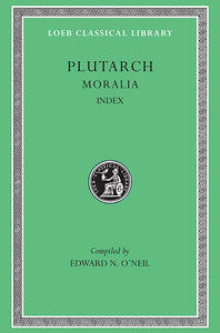 Plutarch; Moralia Volume XVI (Loeb Classical Library)