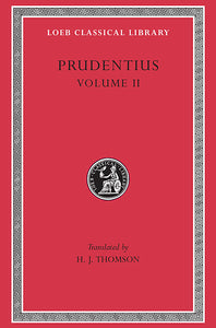 Prudentius; Volume II (Loeb Classical Library)