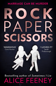 Rock Paper Scissors; Alice Feeney