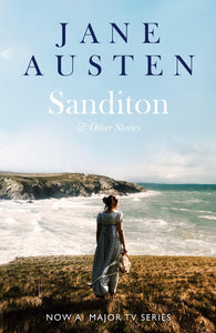 Sanditon & Other Stories; Jane Austen