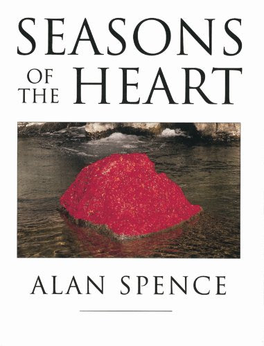 Seasons of the Heart; Alan Spence