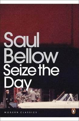 Seize the Day; Saul Bellow