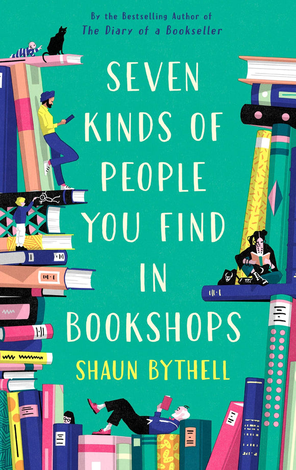 Seven Kinds of People You Find in Bookshops; Shaun Bythell