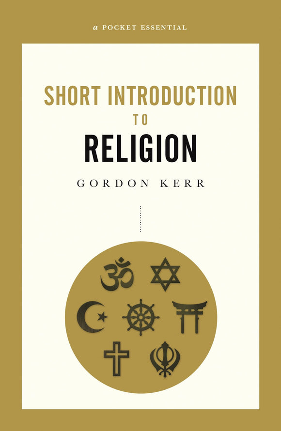 Short Introduction to Religion; Gordon Kerr