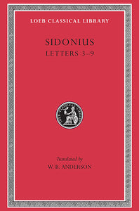 Sidonius; Volume II (Loeb Classical Library)