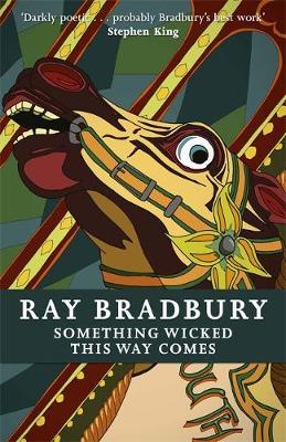 Something Wicked This Way Comes; Ray Bradbury