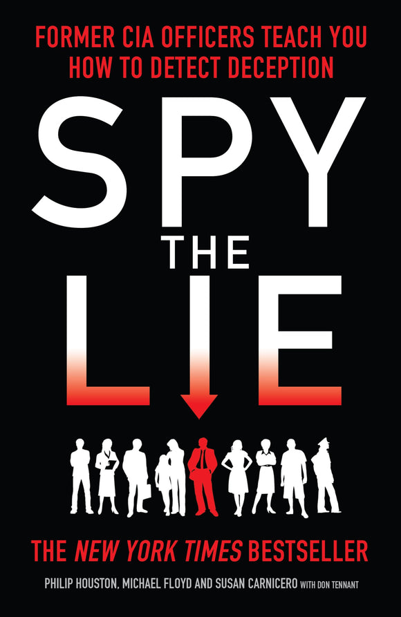 Spy The Lie, Former CIA Officers Teach You How To Detect Deception