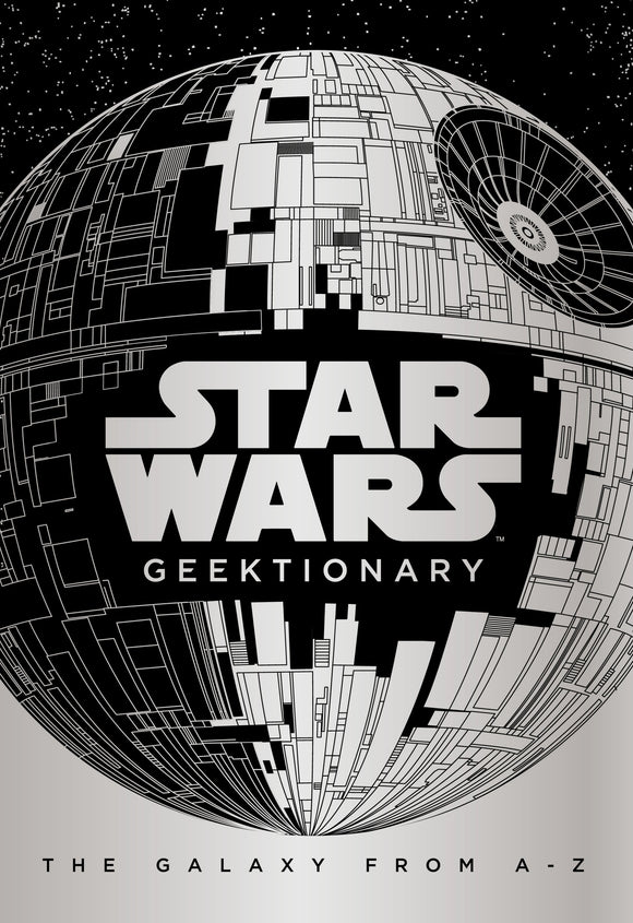 Star Wars Geektionary, The Galaxy from A-Z