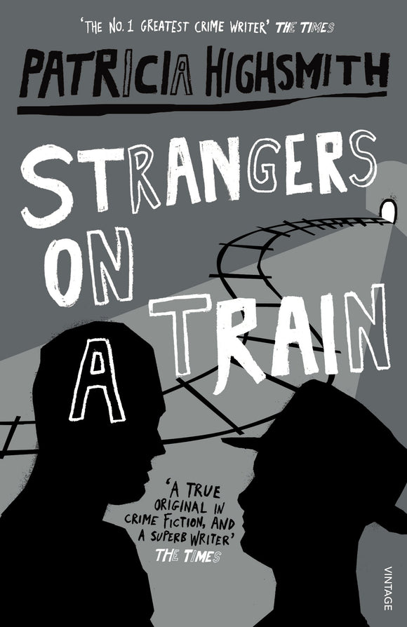 Strangers on a Train; Patricia Highsmith