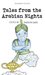 Tales from the Arabian Nights; Edited By Andrew Lang