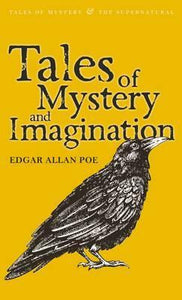 Tales of Mystery and Imagination; Edgar Allan Poe