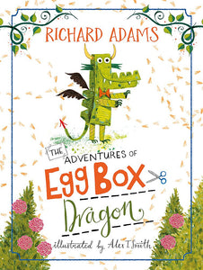 The Adventures of Egg Box Dragon; Richard Adams