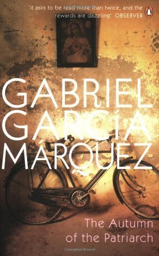 The Autumn of the Patriarch; Gabriel Garcia Marquez