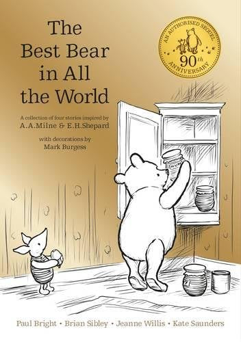 The Best Bear in All the World; Paul Bright, Brian Sibley, Jeanne Willis, Kate Saunders