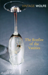 The Bonfire of the Vanities; Tom Wolfe