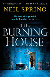 The Burning House; Neil Spring