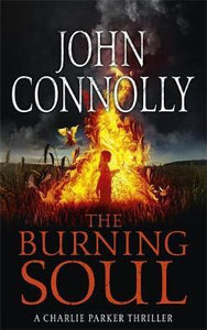 The Burning Soul; John Connolly