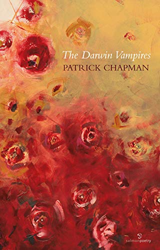 The Darwin Vampires; Patrick Chapman (Salmon Poetry)