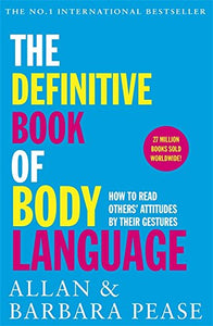 The Definitive Book of Body Language; Allan & Barbara Pease