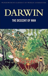 The Descent of Man; Darwin