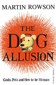 The Dog Allusion; Martin Rowson