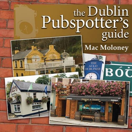 The Dublin Pubspotter's Guide; Mac Moloney