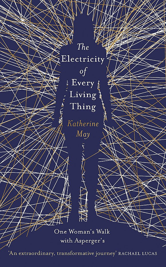 The Electricity of Every Living Thing; Katherine May