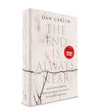 The End is Always Near; Dan Carlin
