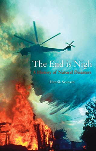 The End is Nigh, A History of Natural Disasters; Henrik Svensen