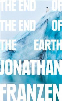 The End of The End of The Earth; Jonathan Franzen