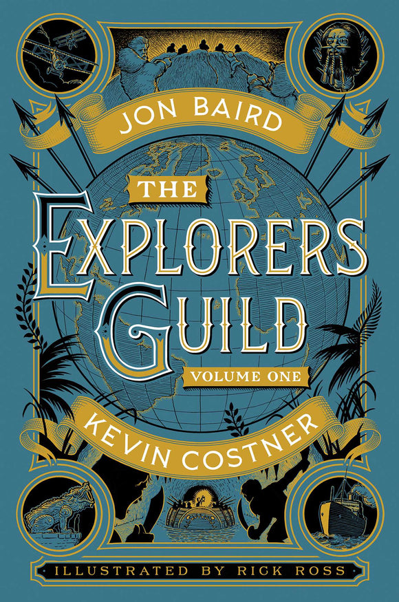 The Explorers Guild Volume One; Jon Baird & Kevin Costner