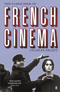 The Faber Book of French Cinema; Charles Drazin