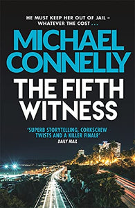 The Fifth Witness; Michael Connelly