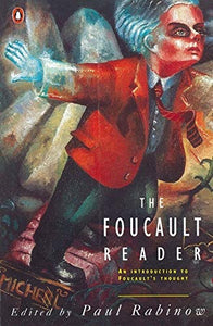 The Foucault Reader, An Introduction to Foucault's Thought