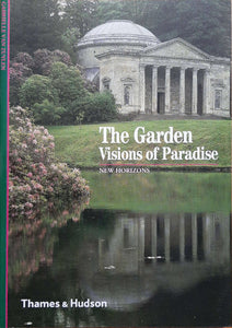 The Garden Visions of Paradise (Thames & Hudson)